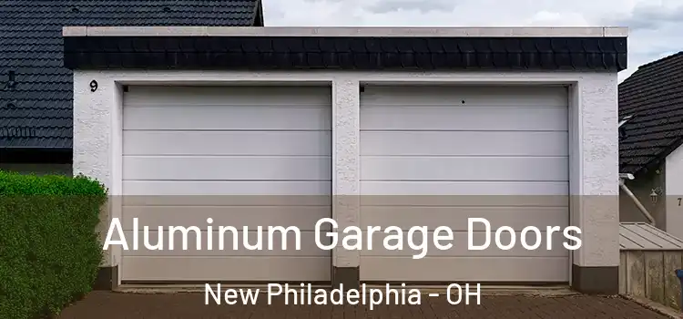 Aluminum Garage Doors New Philadelphia - OH