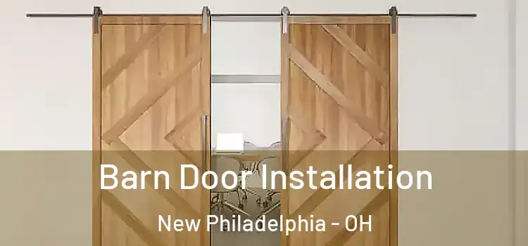 Barn Door Installation New Philadelphia - OH