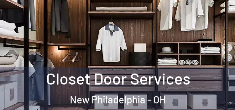 Closet Door Services New Philadelphia - OH