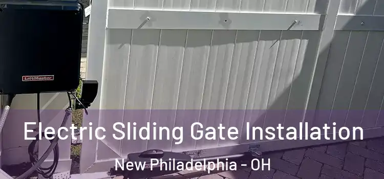  Electric Sliding Gate Installation New Philadelphia - OH