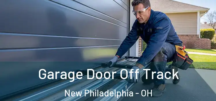  Garage Door Off Track New Philadelphia - OH