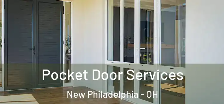 Pocket Door Services New Philadelphia - OH