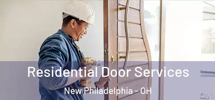 Residential Door Services New Philadelphia - OH