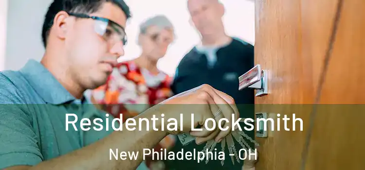 Residential Locksmith New Philadelphia - OH