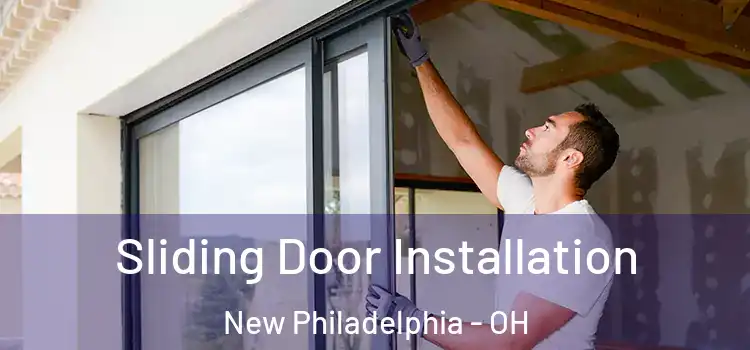  Sliding Door Installation New Philadelphia - OH
