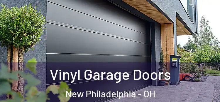  Vinyl Garage Doors New Philadelphia - OH